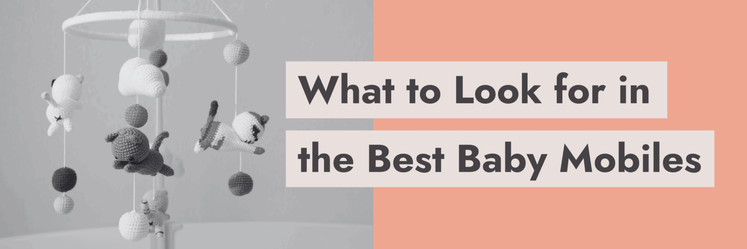 7 Best Baby Mobile Options for Cribs and [2023]
